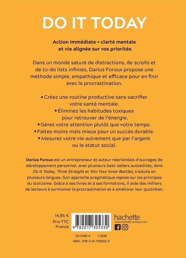 Quatrième de couverture de « Do it today : faites-le aujourd'hui ! Et si vous arrêtiez de procrastiner ? »