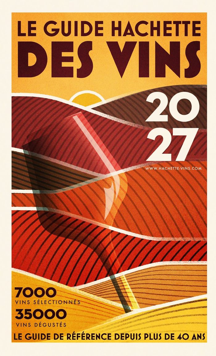 Couverture : LE GUIDE HACHETTE DES VINS 2027 - 7000 VINS SELECTIONNES, 35000 VINS DEGUSTES, LE GUIDE DE REFERENCE