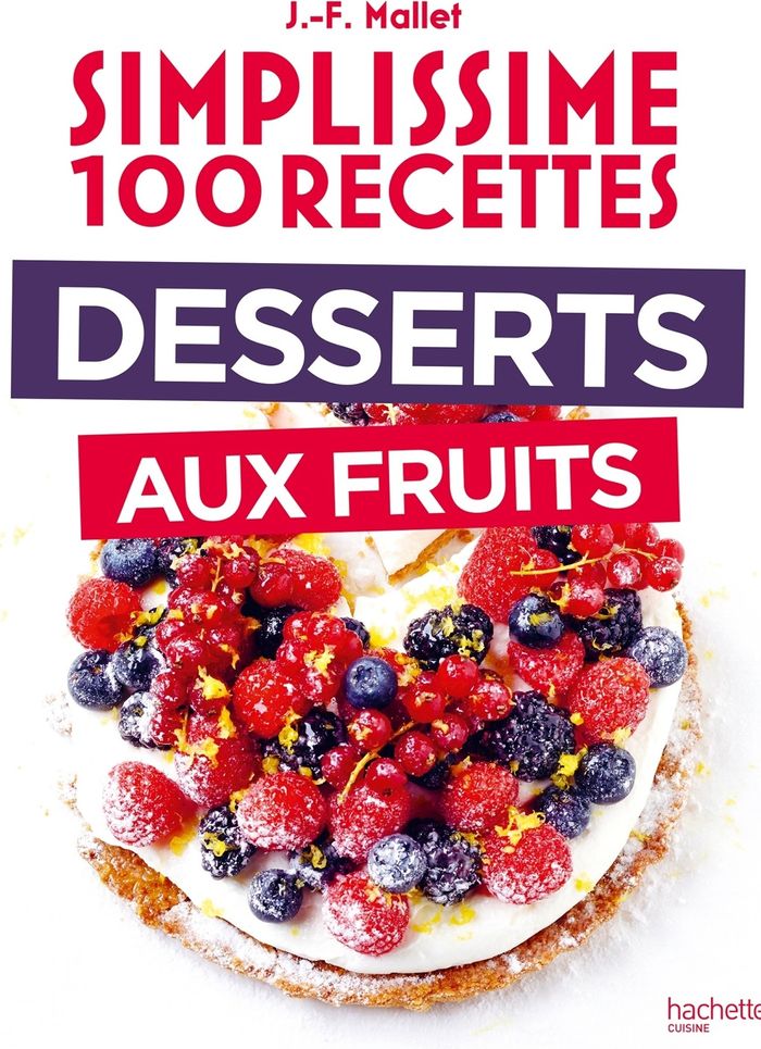 Couverture du livre « Desserts aux fruits » de Jean-François Mallet, librairie Les Contes Infusés à Corte