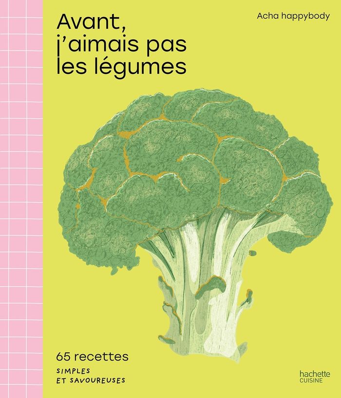 Couverture du livre « Avant, j'aimais pas les légumes » de Anne-Charlotte Boukachabine Leobon, librairie Les Contes Infusés à Corte
