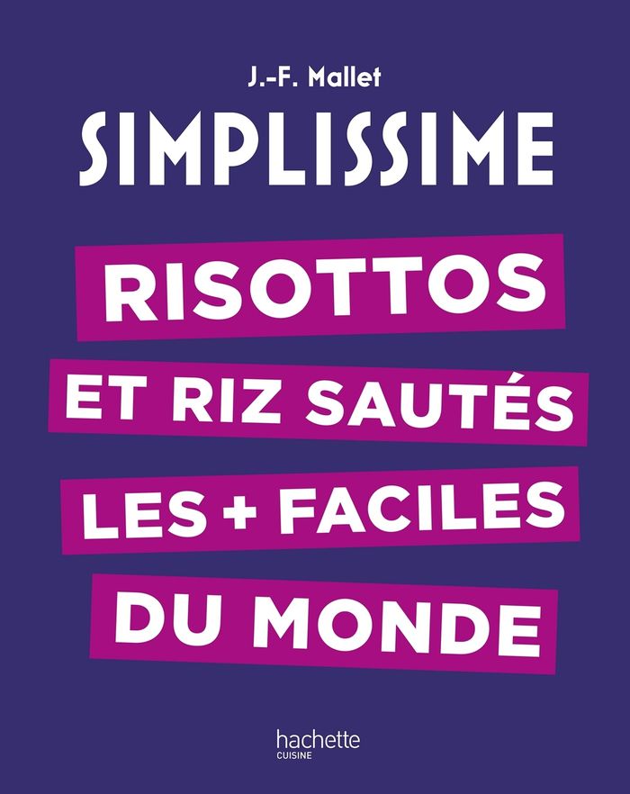 Couverture du livre « Risottos et riz sautés les + faciles du monde » de Jean-François Mallet, librairie Les Contes Infusés à Corte