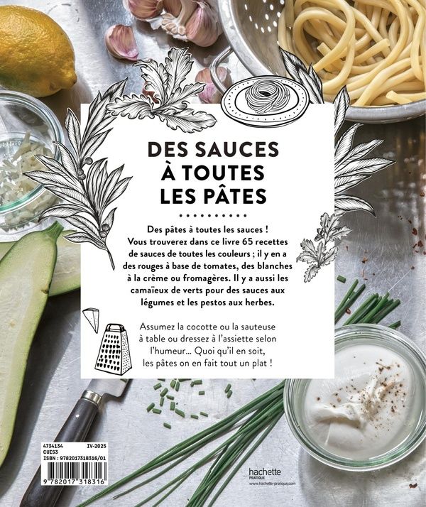 Quatrième de couverture de « Des sauces à toutes les pâtes : 65 recettes de sauces pour sublimer vos pâtes »