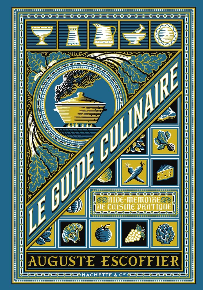 Couverture du livre « Le guide culinaire : aide mémoire de cuisine pratique » de Auguste Escoffier, librairie Les Contes Infusés à Corte