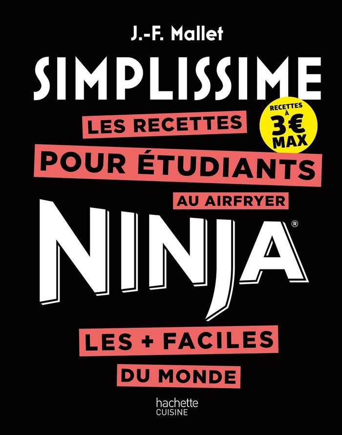 Couverture du livre « Les recettes pour étudiants au Airfryer Ninja les + faciles du monde : recettes à 3 EUR max » de Jean-François Mallet, librairie Les Contes Infusés à Corte
