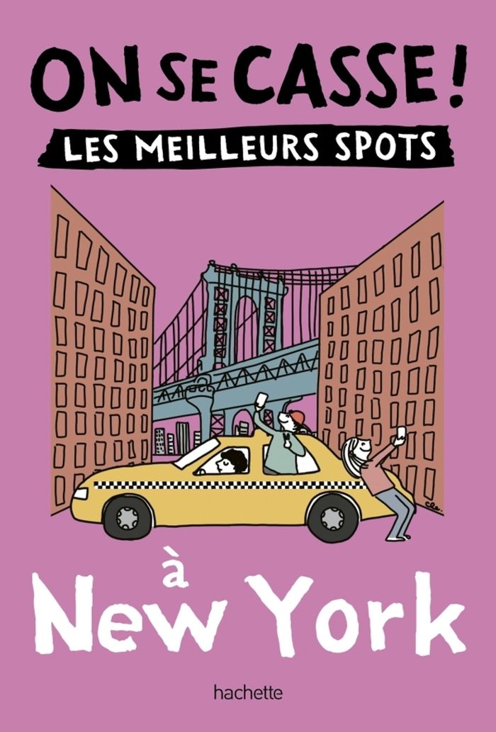 Couverture du livre « Les meilleurs spots à New York » de Léonie Orceau, librairie Les Contes Infusés à Corte