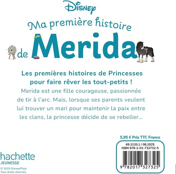 Quatrième de couverture de « Ma première histoire de Merida : l'histoire de "Rebelle" »