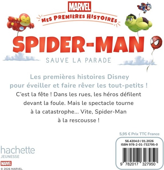 Quatrième de couverture de « MARVEL - MES PREMIERES HISTOIRES - SPIDER-MAN SAUVE LA PARADE »