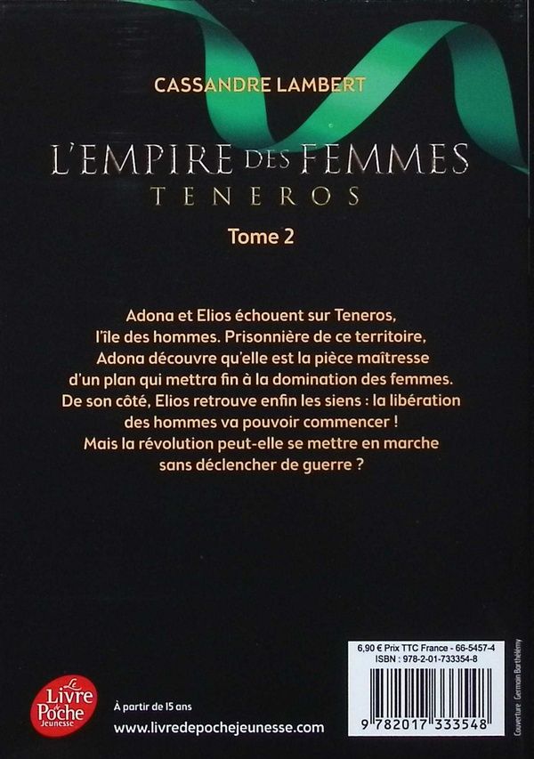 Quatrième de couverture de « L'EMPIRE DES FEMMES - TOME 2 - TENEROS »