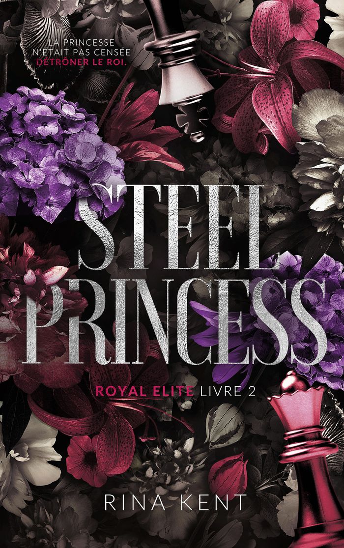 Couverture du livre « Steel princess » de Rina Kent, librairie Les Contes Infusés à Corte