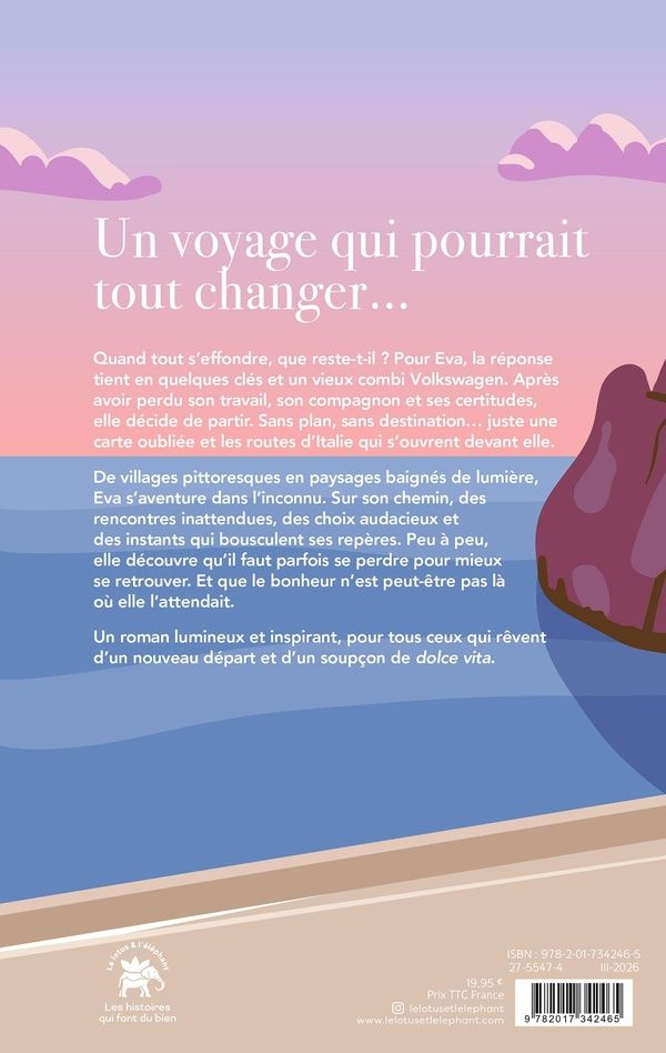 Quatrième de couverture de « Le jour où je me suis retrouvée : un road trip entre pizza et Aperol pour guérir et s'aimer enfin »