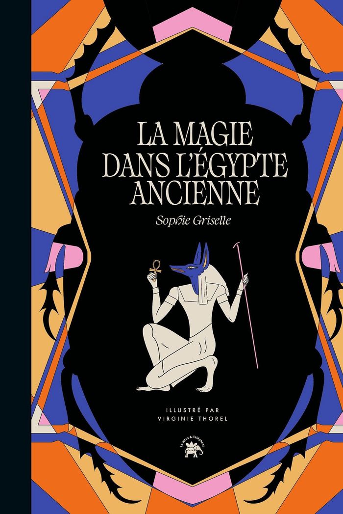 Couverture du livre « LA MAGIE DANS L'EGYPTE ANCIENNE », librairie Les Contes Infusés à Corte