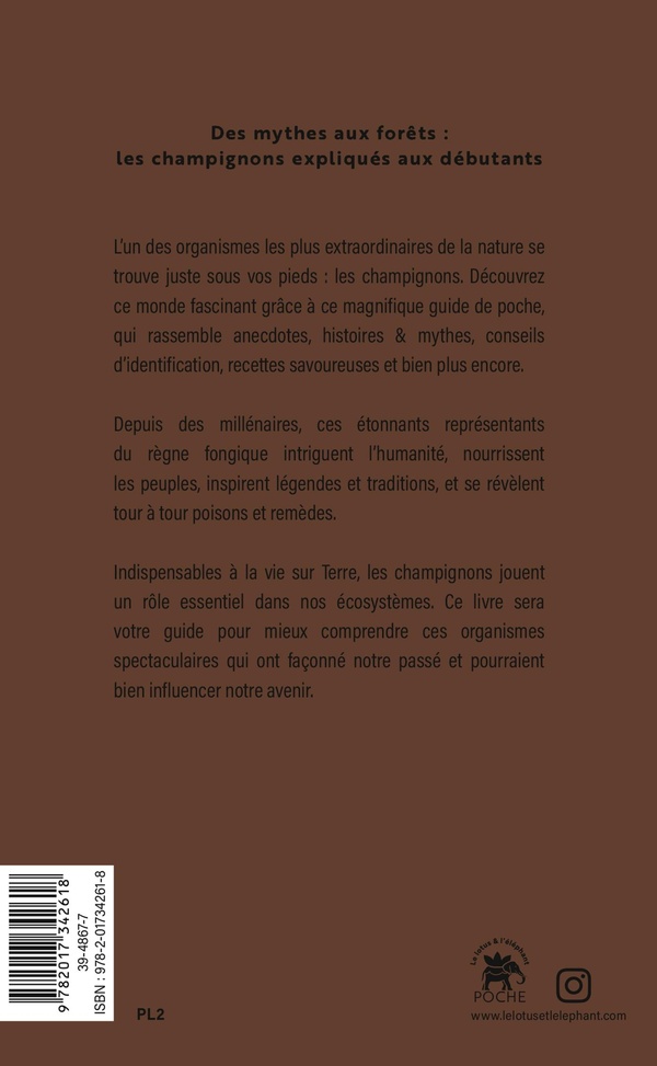Quatrième de couverture de « LE PETIT LIVRE DES CHAMPIGNONS - POUR DECOUVRIR, RECONNAITRE, COMPRENDRE... ET SAVOURER ! »