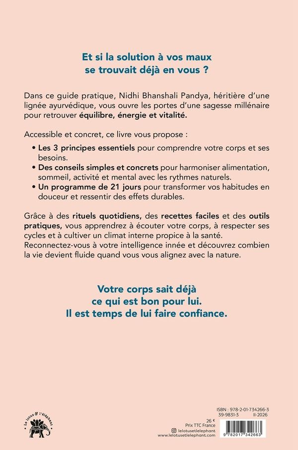 Quatrième de couverture de « Votre corps le sait déjà : 21 jours pour rééquilibrer votre intestin,votre sommeil,votre humeur et votre santé avec l'Ayurvéda »