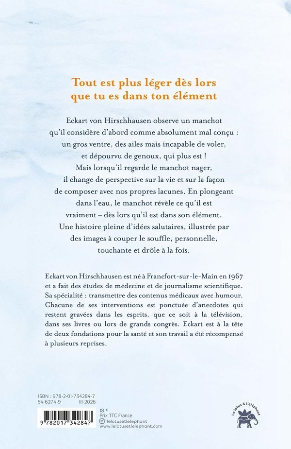 Quatrième de couverture de « Le manchot qui apprit à voler : une parabole sur la vie, l'amour et le bonheur »