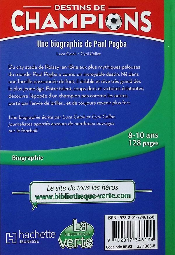 Quatrième de couverture de « Une biographie de Paul Pogba : à toute vitesse »
