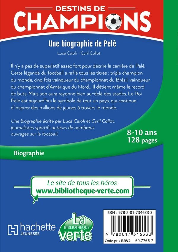 Quatrième de couverture de « Une biographie de Pelé : roi pour l'éternité »