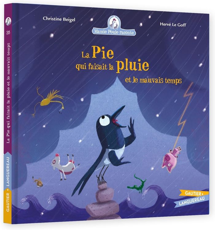 Couverture du livre « La Pie qui faisait la pluie et le mauvais temps » de Christine Beigel, librairie Les Contes Infusés à Corte