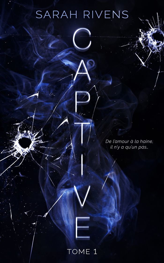 Couverture du livre « CAPTIVE - TOME 1 » de Sarah Rivens, librairie Les Contes Infusés à Corte