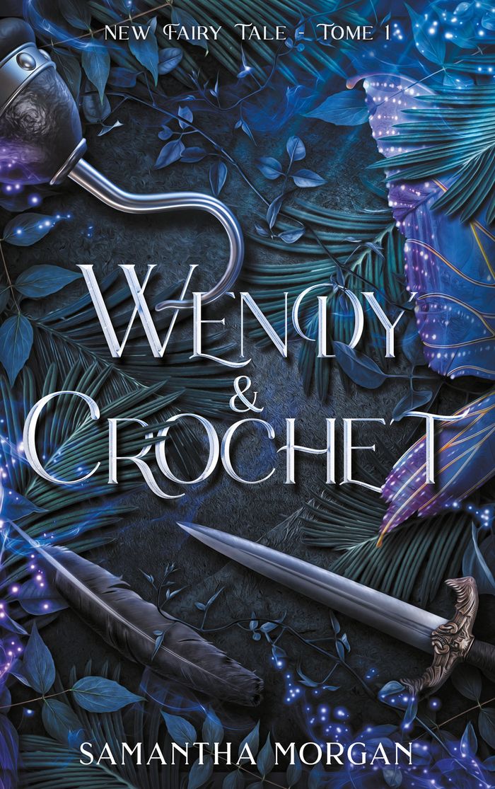 Couverture du livre « New Fairy Tale : Wendy & Crochet - » de Samantha Morgan, librairie Les Contes Infusés à Corte