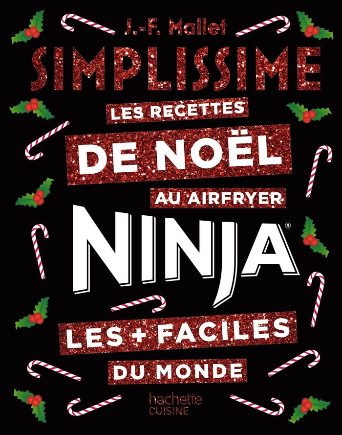 Couverture du livre « Les recettes de Noël au Air fryer Ninja les + faciles du monde » de Jean-François Mallet, librairie Les Contes Infusés à Corte