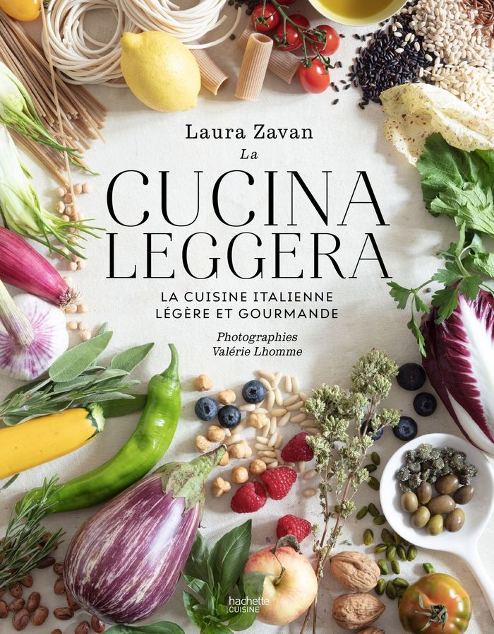 Couverture du livre « La cucina leggera : la cuisine italienne légère et gourmande » de Laura Zavan, librairie Les Contes Infusés à Corte