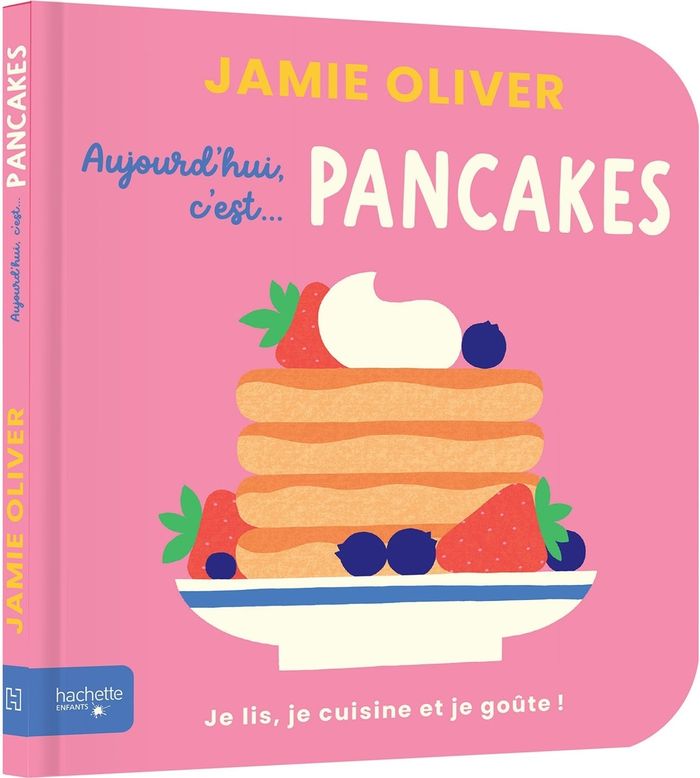 Couverture du livre « Aujourd'hui, c'est pancakes » de Jamie Oliver, librairie Les Contes Infusés à Corte