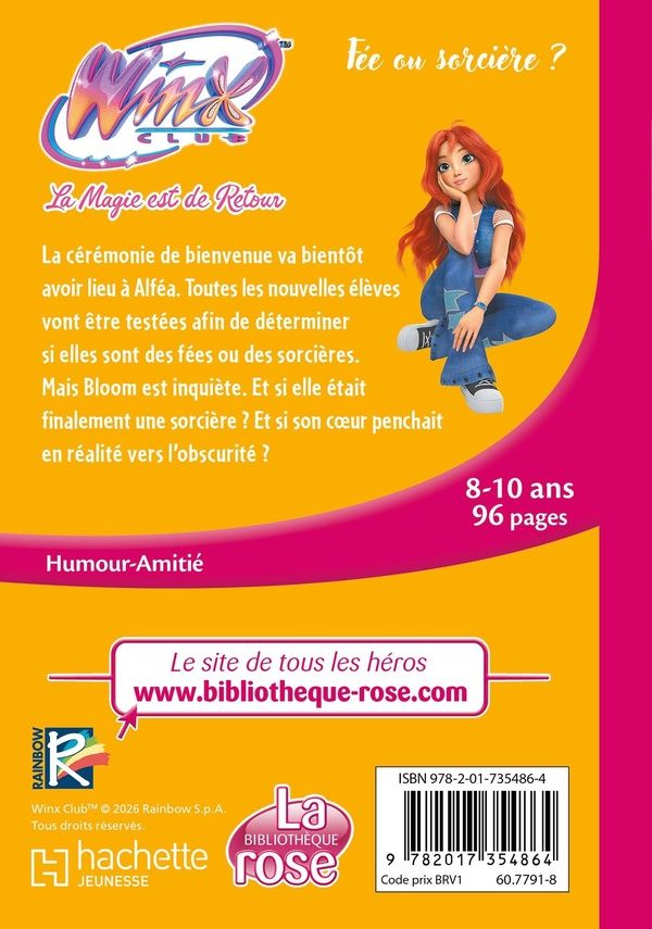 Quatrième de couverture de « Winx Club : La magie est de retour : Fée ou sorcière ? »