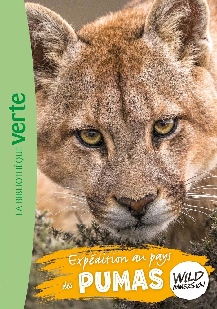 Couverture du livre « Wild Immersion : Expédition au pays des pumas » de Hachette Livre, librairie Les Contes Infusés à Corte