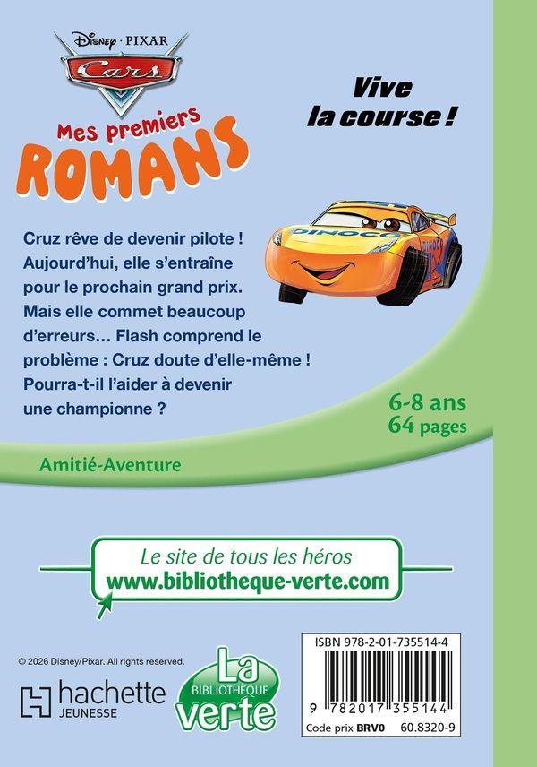 Quatrième de couverture de « Mes premiers romans Cars : Vive la course ! »