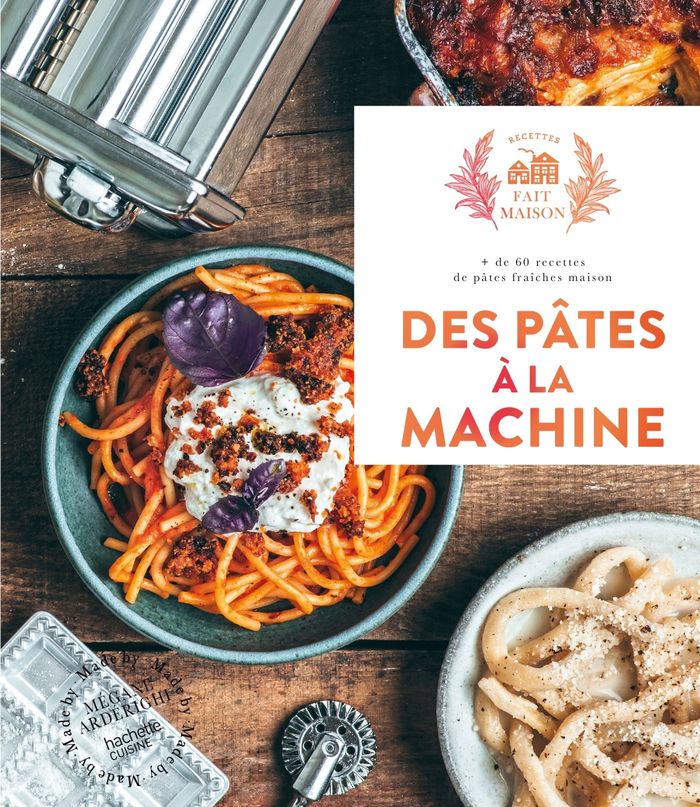 Couverture du livre « Des pâtes à la machine : + de 60 recettes de pâtes fraîches maison » de Mégane Ardérighi, librairie Les Contes Infusés à Corte