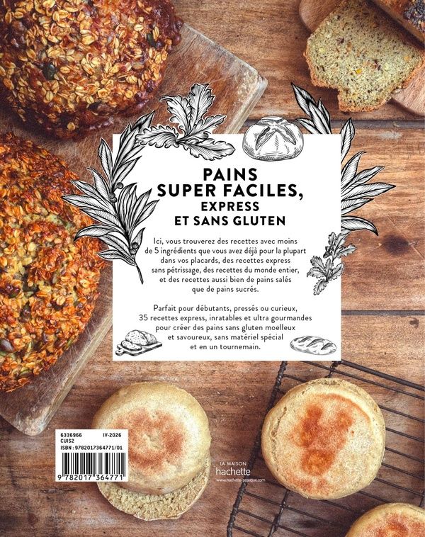 Quatrième de couverture de « Pains super faciles, express et sans gluten : 35 pains bluffants à faire en moins de 20 minutes »