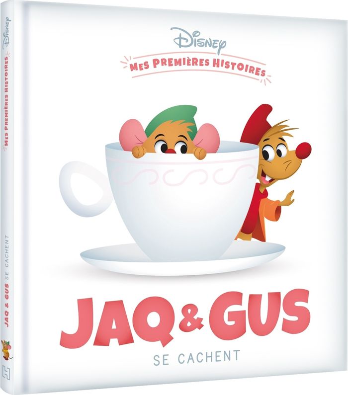 Couverture du livre « DISNEY - MES PREMIERES HISTOIRES - JAQ ET GUS SE CACHENT » de Disney, librairie Les Contes Infusés à Corte