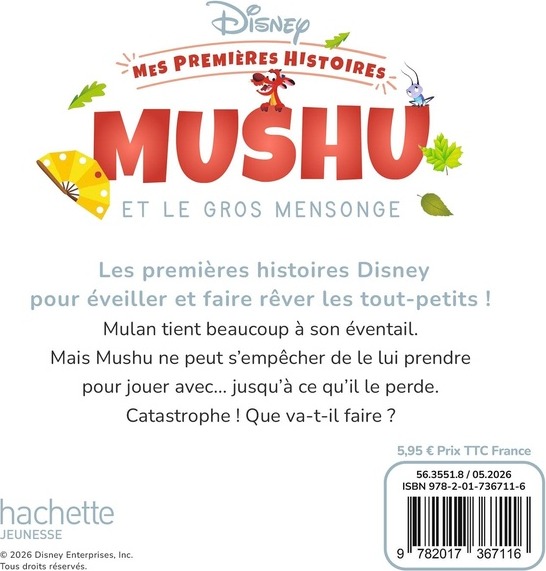 Quatrième de couverture de « DISNEY - MES PREMIERES HISTOIRES - MUSHU ET LE GROS MENSONGE »