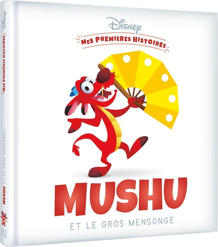 Couverture du livre « DISNEY - MES PREMIERES HISTOIRES - MUSHU ET LE GROS MENSONGE » de Disney, librairie Les Contes Infusés à Corte