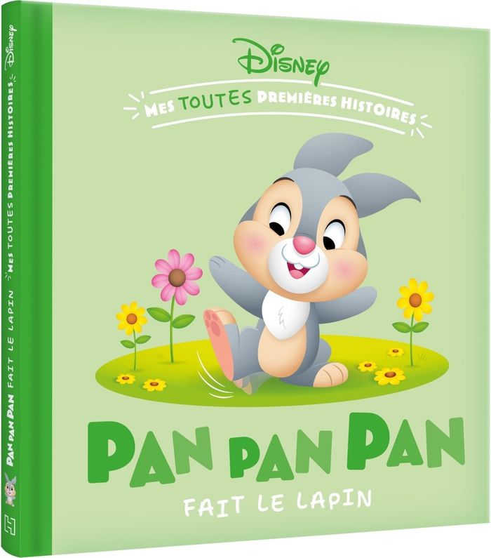 Couverture du livre « DISNEY BABY - MES TOUTES PREMIERES HISTOIRES - PAN PAN PAN FAIT LE LAPIN ! », librairie Les Contes Infusés à Corte