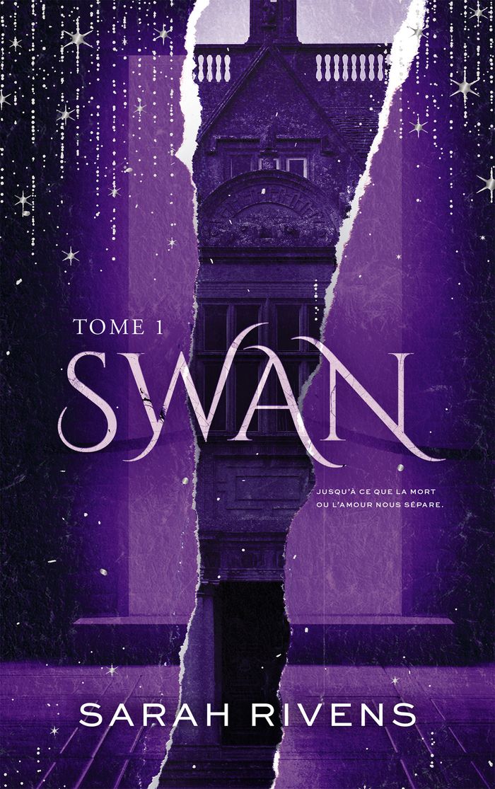 Couverture du livre « SWAN - TOME 1 - PAR L'AUTRICE DES PHENOMENES CAPTIVE ET LAKESTONE » de Sarah Rivens, librairie Les Contes Infusés à Corte