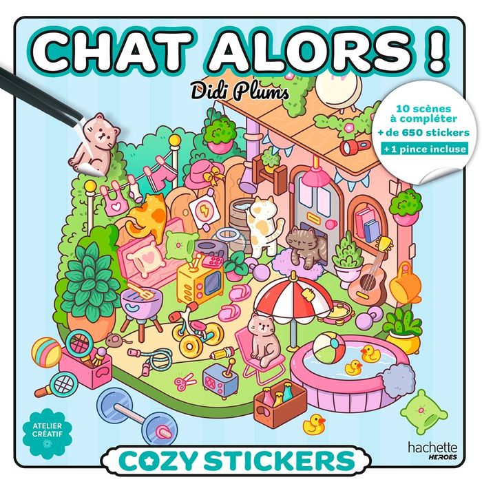 Couverture du livre « COZY STICKERS DIDI PLUMS (AVEC PINCE) - CHAT ALORS ! », librairie Les Contes Infusés à Corte