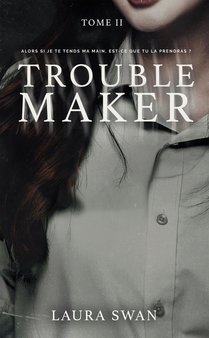 Couverture du livre « TROUBLEMAKER - TOME 2 », librairie Les Contes Infusés à Corte