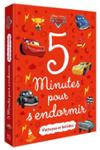 Couverture : CARS - 5 MINUTES POUR S'ENDORMIR - VOITURES ET BOLIDES - DISNEY PIXAR
