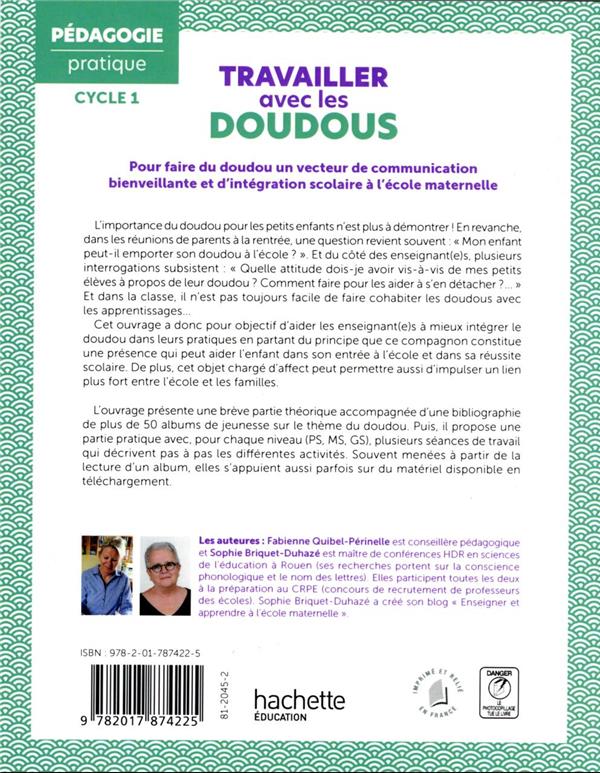 Quatrième de couverture de « PEDAGOGIE PRATIQUE - TRAVAILLER AVEC LES DOUDOUS EN ECOLE MATERNELLE CYCLE 1 - ED. 2022 »