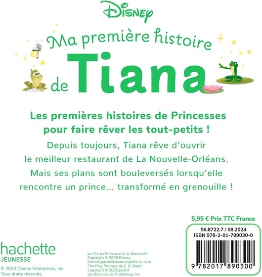 Quatrième de couverture de « DISNEY BABY - MA PREMIERE HISTOIRE DE TIANA, L'HISTOIRE DE LA PRINCESSE ET LA GRENOUILLE »