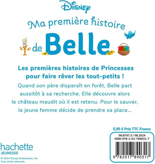Quatrième de couverture de « DISNEY BABY - MA PREMIERE HISTOIRE DE BELLE, L'HISTOIRE DE LA BELLE ET LA BETE - DISNEY PRINCESSES »