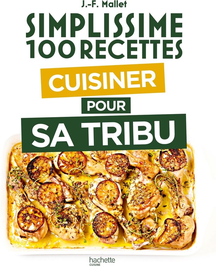 Couverture du livre « Cuisiner pour sa tribu » de Jean-François Mallet, librairie Les Contes Infusés à Corte