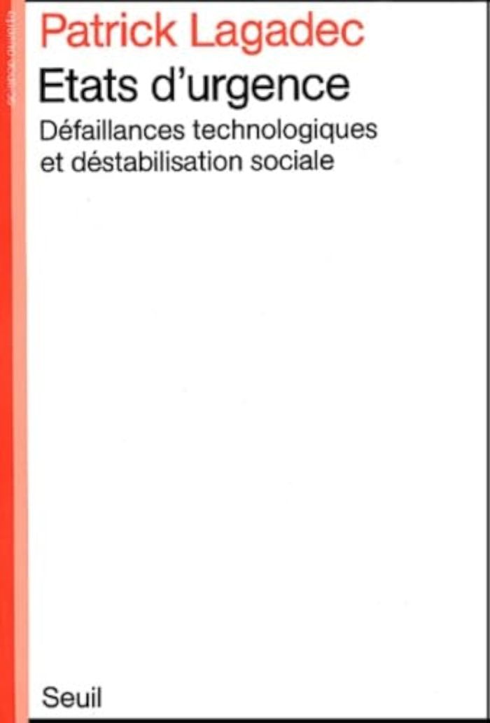 Couverture du livre « ETATS D'URGENCE. DEFAILLANCES TECHNOLOGIQUES ET DESTABILISATION SOCIALE » de Patrick Lagadec, librairie Les Contes Infusés à Corte