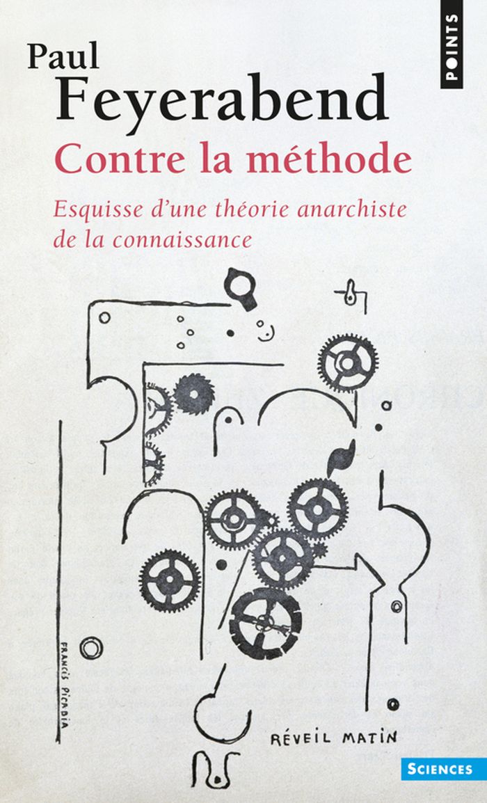 Couverture du livre « CONTRE LA METHODE - ESQUISSE D'UNE THEORIE ANARCHISTE DE LA CONNAISSANCE » de Paul Feyerabend, librairie Les Contes Infusés à Corte