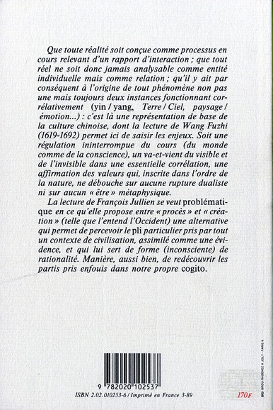 Quatrième de couverture de « PROCES OU CREATION - UNE INTRODUCTION A LA PENSEE DES LETTRES CHINOIS »