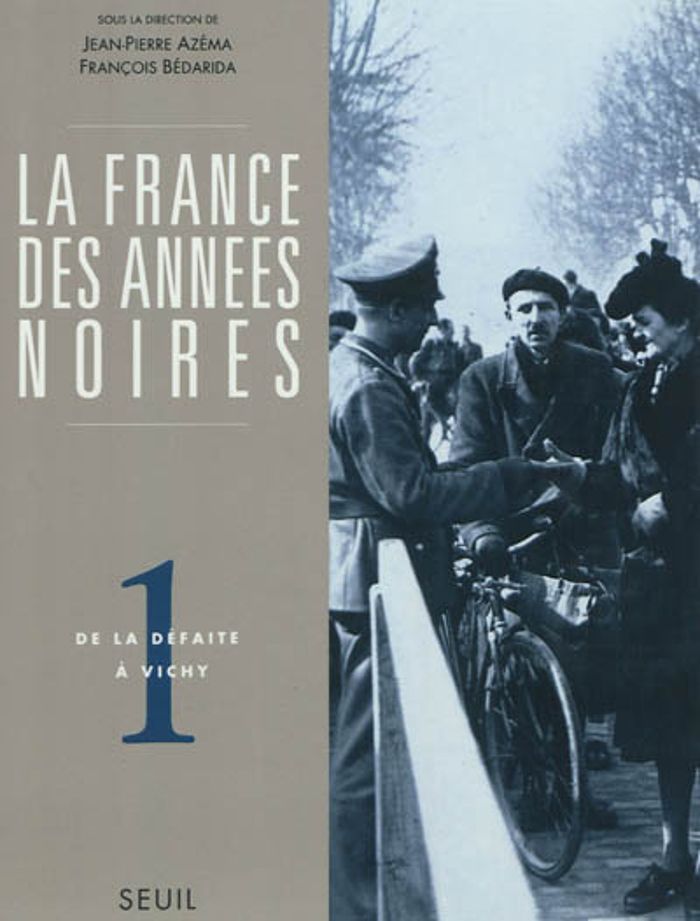 Couverture du livre « LA FRANCE DES ANNEES NOIRES - DE LA DEFAITE A VICHY » de Jean-Pierre Azema, librairie Les Contes Infusés à Corte