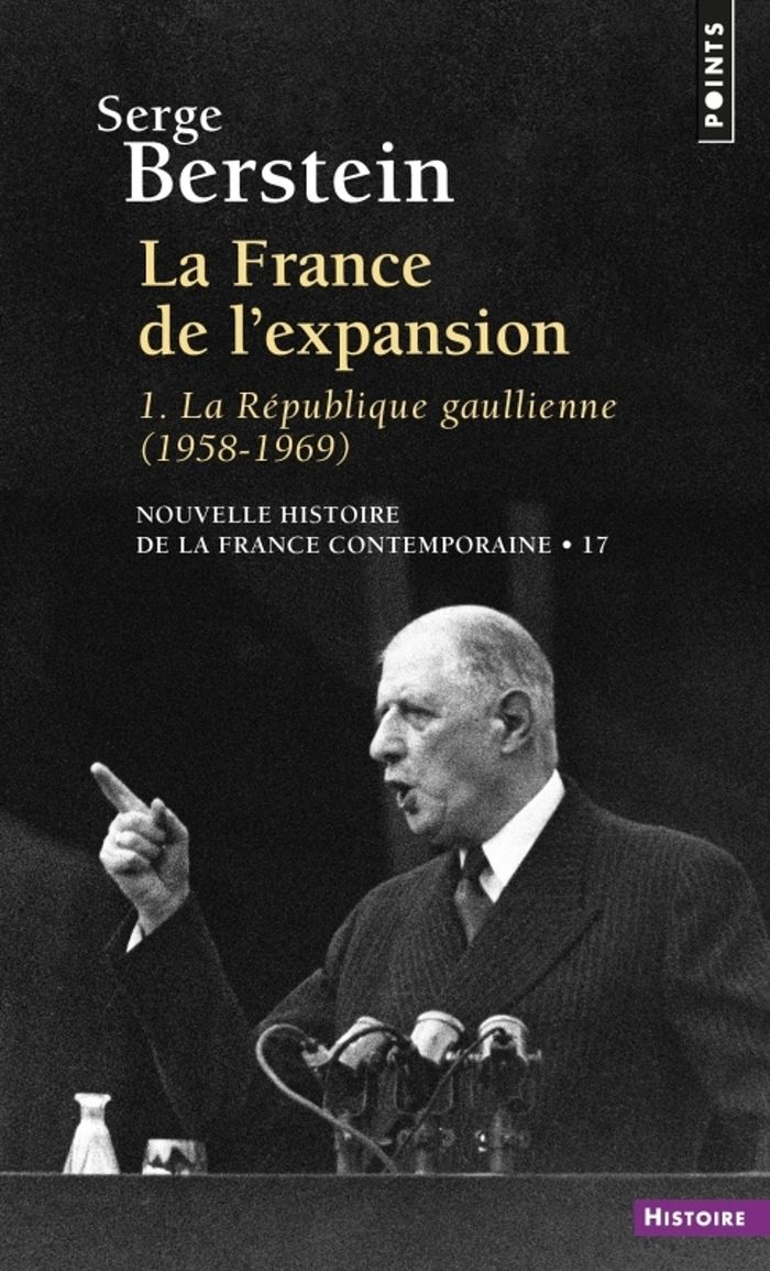 Couverture du livre « LA FRANCE DE L'EXPANSION (1958-1969) - LA REPUBLIQUE GAULLIENNE » de Serge Berstein, librairie Les Contes Infusés à Corte