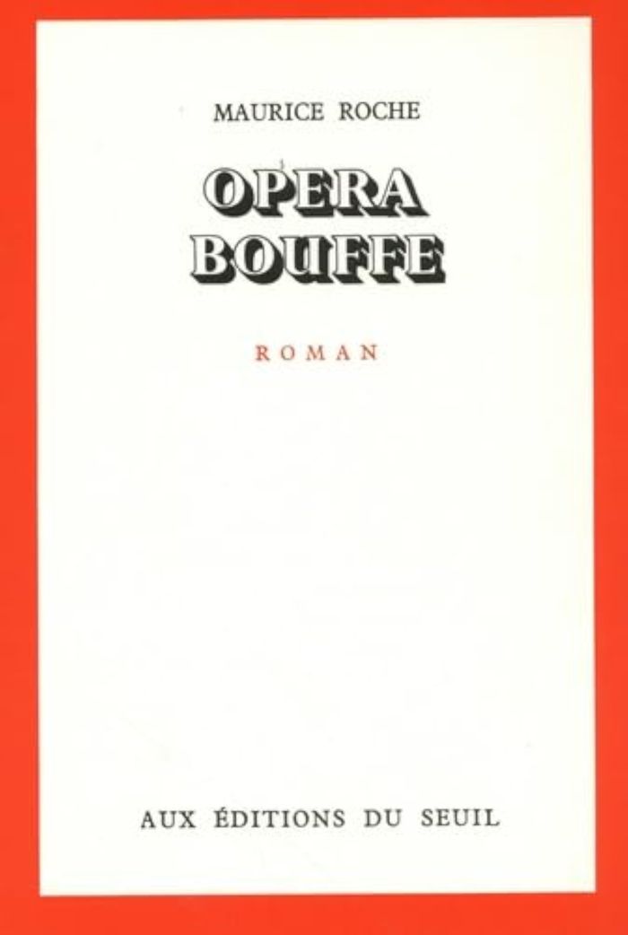Couverture du livre « OPERA BOUFFE » de Maurice Roche, librairie Les Contes Infusés à Corte
