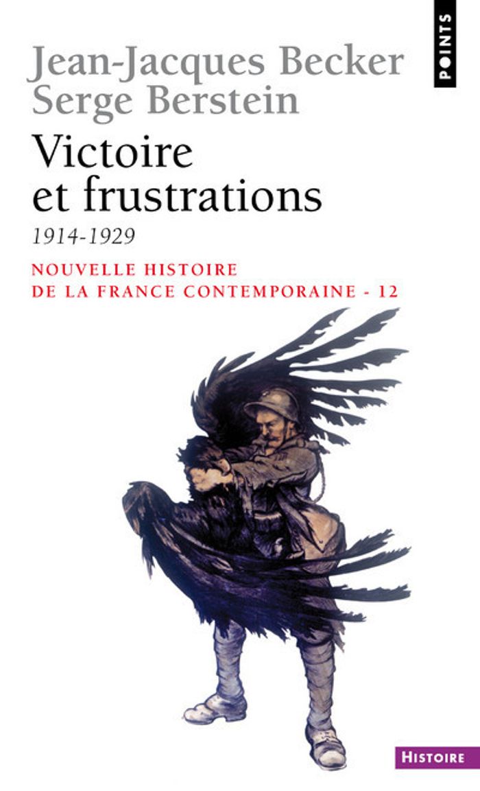 Couverture du livre « VICTOIRE ET FRUSTRATIONS (1914-1929) - NOUVELLE EDITION » de Becker/berstein, librairie Les Contes Infusés à Corte